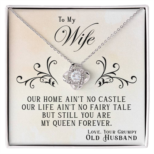 To My Wife, You Are My Queen Forever -Love Knot Necklace