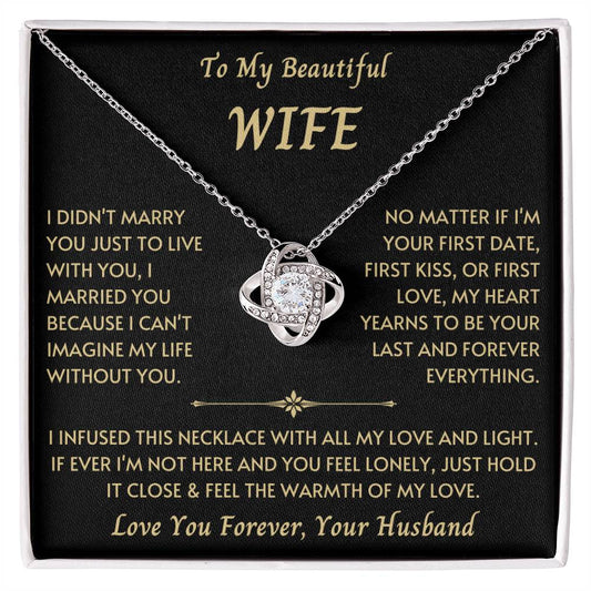 To My Beautiful Wife - Love Knot Necklace - New Design