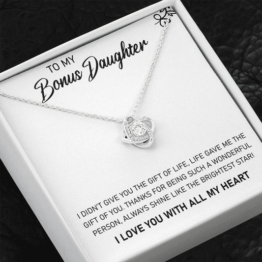 To My Bonus Daughter, Always Shine Like The Brightest Star -Love Knot Necklace