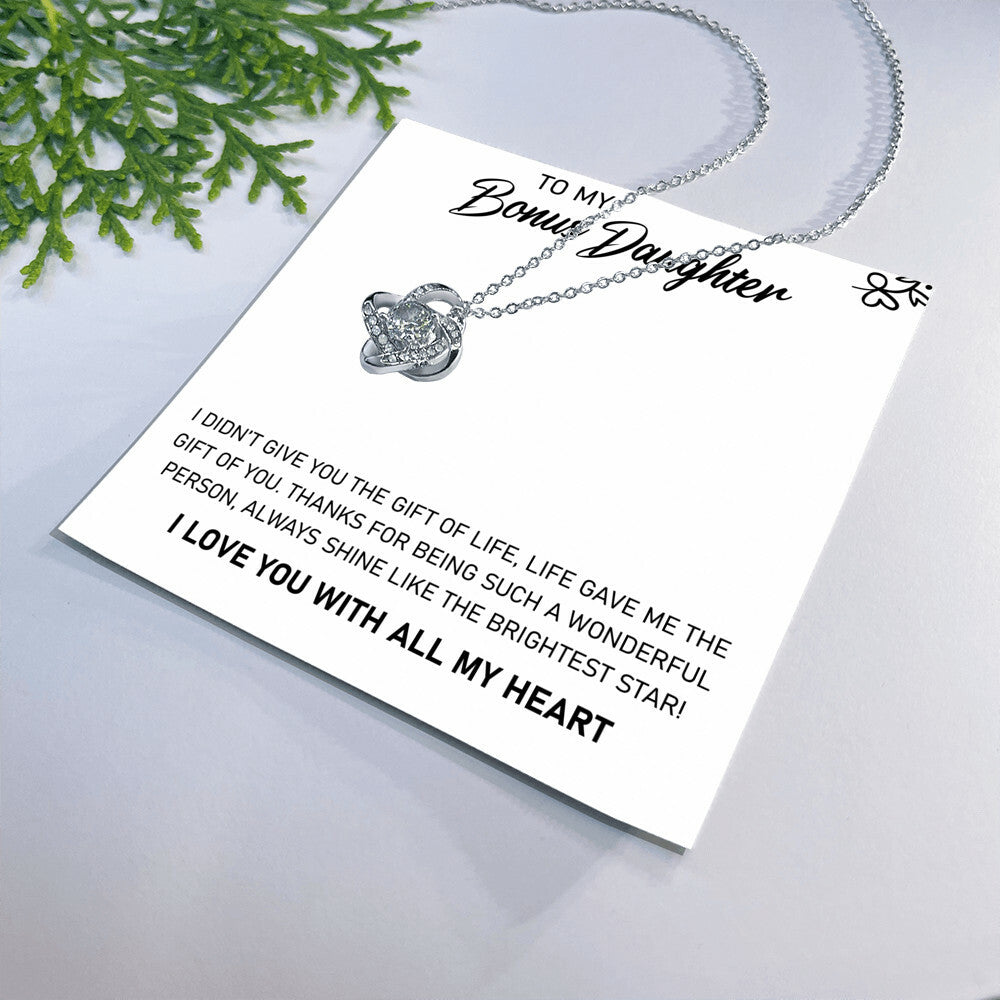 To My Bonus Daughter, Always Shine Like The Brightest Star -Love Knot Necklace